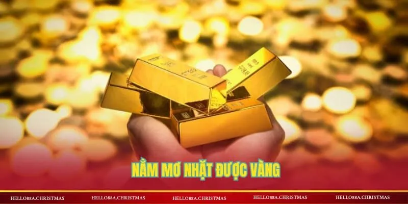 Nằm mơ nhặt được vàng